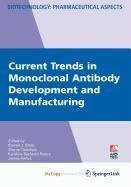 Cover for Current Trends in Monoclonal Antibody Development and Manufacturing