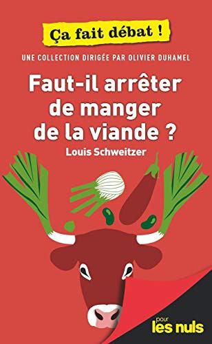 Cover for Faut-il arrêter de manger de la viande ? Pour les Nuls ça fait débat