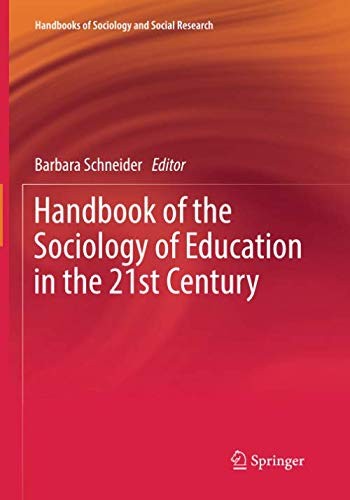 Cover for Handbook of the Sociology of Education in the 21st Century