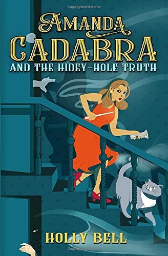 Cover for Amanda Cadabra and The Hidey-Hole Truth