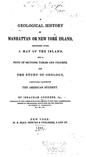 Cover for A Geological History of Manhattan Or New York Island: Together with a Map of the Island, and a 