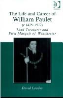 Cover for The Life and Career of William Paulet 1475û1572