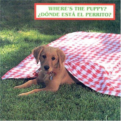 Cover for Where's the Puppy?/¿Dónde está el perrito? (English/Spanish bilingual)