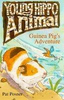 Cover for Guinea Pig's Adventure (Young Hippo Animal S.)