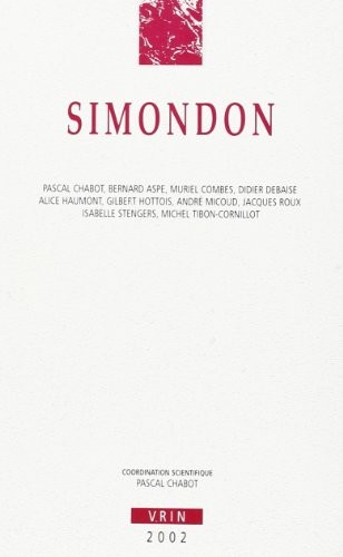 Cover for Simondon (Annales de L'institut De Philosophie de L'universite De Bruxelles: Annales De L'Institut de Philosophie et de Sciences Morales) (French Edition)