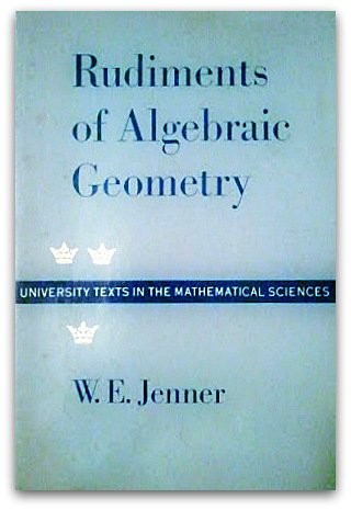 Cover for Rudiments of Algebraic Geometry