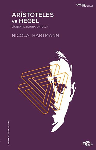 Cover for Aristoteles ve Hegel; Diyalektik, Mantik, Ontoloji
