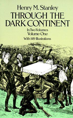 Cover for Through the Dark Continent:Volume 1