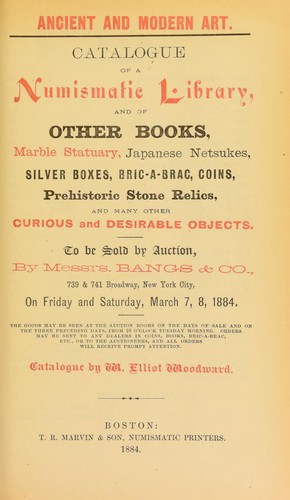 Cover for Catalogue of a numismatic library and of other books, marble statuary, Japanese netsukes, silver boxes, bric-a-brac, coins, prehistoric stone relics, and many other curious and desirable objects