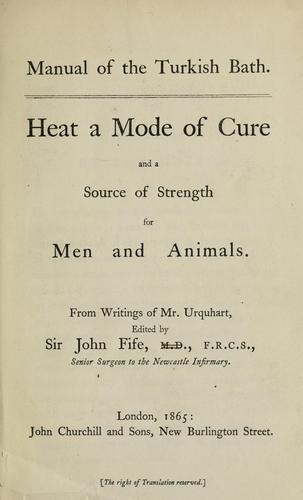 Cover for Manual of the Turkish Bath: Heat a Mode of Cure and a Source of Strength for Men and Animals