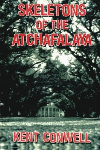Cover for Skeletons of the Atchafalaya