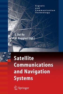 Cover for Satellite Communications and Navigation Systems
            
                Signals and Communication Technology Paperback