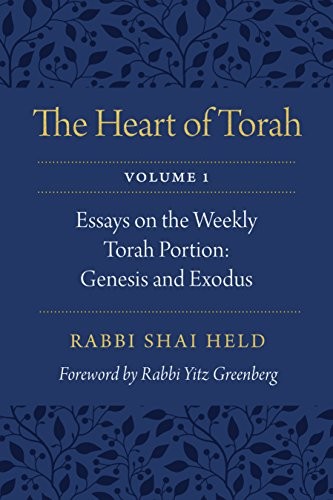 Cover for The Heart of Torah, Volume 1 : Essays on the Weekly Torah Portion