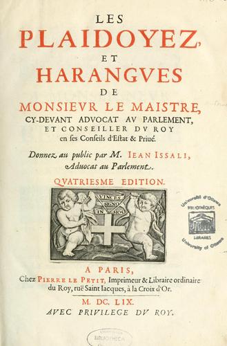Cover for Les Plaidoyez et harangues de monsieur Le Maistre