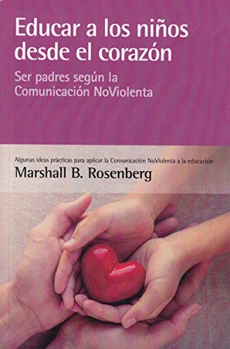Cover for Educar a los niños desde el corazón