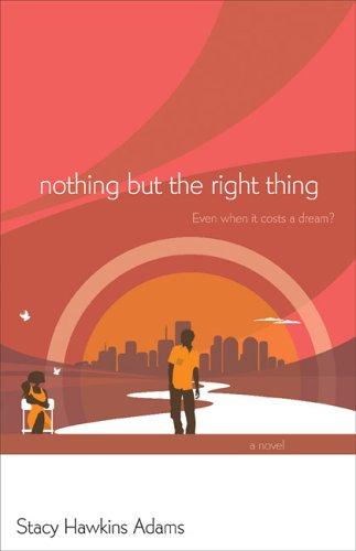 Cover for Nothing but the right thing