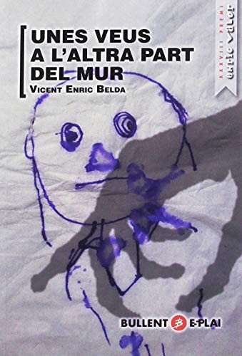 Cover for Unes veus a l'altra part del mur