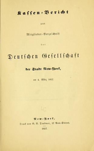 Cover for Kassen-bericht und mitglieder-verzeichniss der Deutschen gesellschaft der stadt New-York