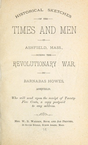 Cover for Historical sketches of the times and men in Ashfield, Mass., during the Revolutionary War