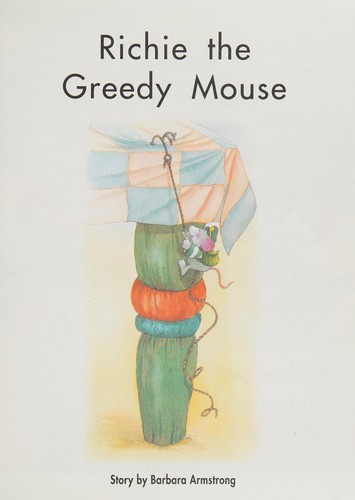 Cover for Richie the Greedy Mouse (Sunshine Read-Togethers * Level 1 Emergent)