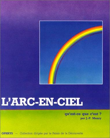 Cover for Papa, dis-moi, l'arc-en-ciel, qu'est-ce que c'est ?