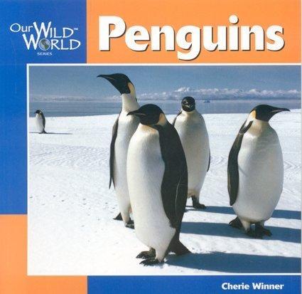 Cover for Penguins (Our Wild World)