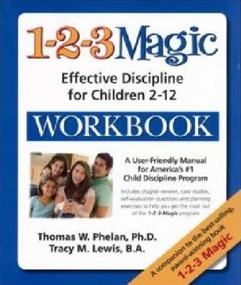 Cover for 123 Magic Effective Discipline For Children 212 Workbook A Userfriendly Manual For Americas 1 Child Discipline Program