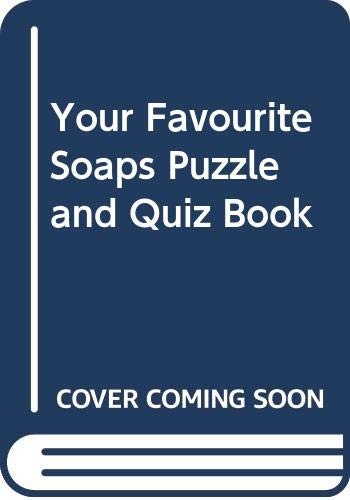 Cover for Your Favourite Soaps Puzzle and Quiz Book