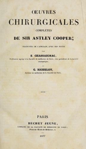 Cover for  traduites de l'anglais, avec des notes, par  Chassaignac et G. Richelot. Ouvrage publisur le texte de l'ition qui para actuellement Paris sous la direction du Docteur Marinus