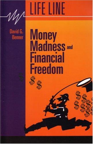 Cover for Money Madness & Financial Freedom (Life Line Ser.))