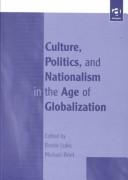 Cover for Culture, politics, and nationalism in the age of globalization