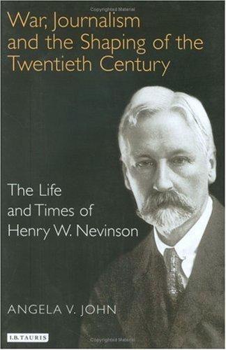 Cover for War, Journalism and the Shaping of the Twentieth Century