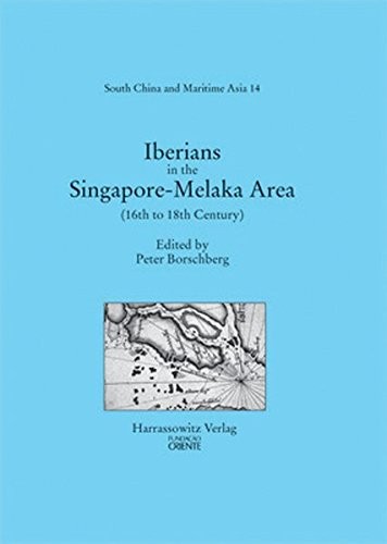 Cover for Iberians in the Singapore-Melaka area and adjacent regions (16th to 18th century)