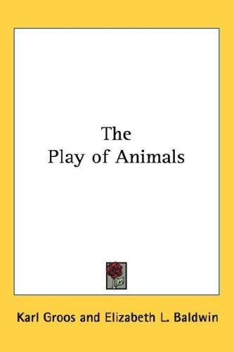 Cover for The Play of Animals