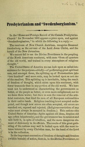 Cover for Presbyterianism and Swedenborgianism : being a defence & reply to a piece upon, and against Swedenborgianism appearing in "The home and foreign record of the Canada Presbyterian Church" for November, 1869