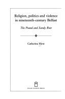 Cover for Religion, politics, and violence in nineteenth-century Belfast