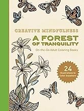 Cover for Creative Mindfulness : a Forest of Tranquility