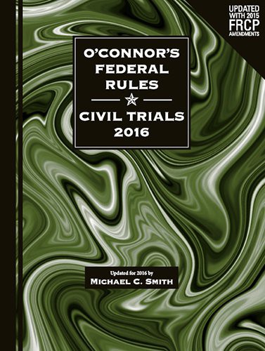 Cover for O'Connor's Federal Rules * Civil Trials 2016
