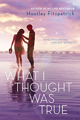 Cover for What I Thought Was True