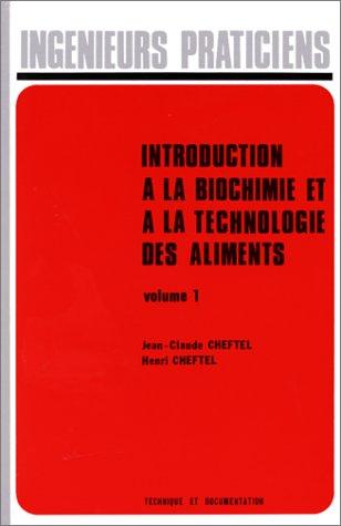 Cover for Introduction à la biochimie et à la technologie des aliments