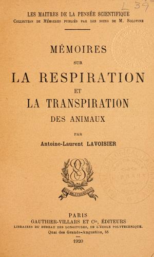Cover for Mémoires sur le respiration et la transpiration des animaux.