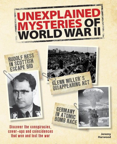 Cover for Unexplained Mysteries of World War II