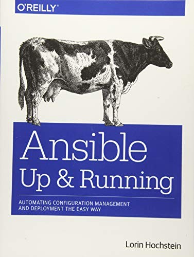 Cover for Ansible: Up and Running: Automating Configuration Management and Deployment the Easy Way