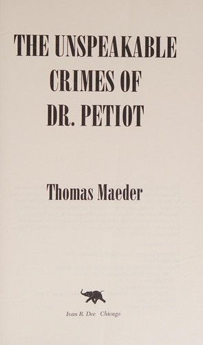 Cover for Unspeakable Crimes of Dr. Petiot