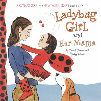Cover for Ladybug Girl And Her Mama