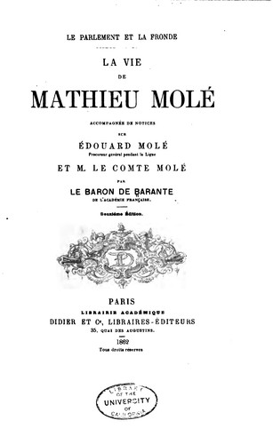 Cover for Le parlement et la Fronde: La vie de Mathieu Molé. Notices sur Édouard Molé ...
