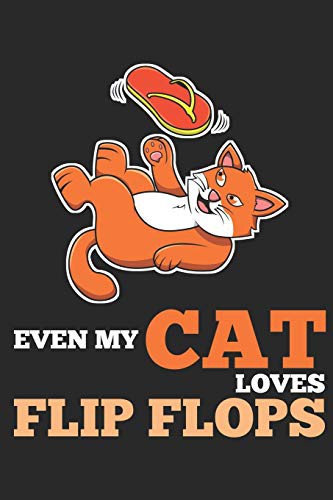 Cover for Even My Cat Loves Flip Flops