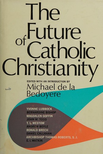 Cover for The future of Catholic Christianity