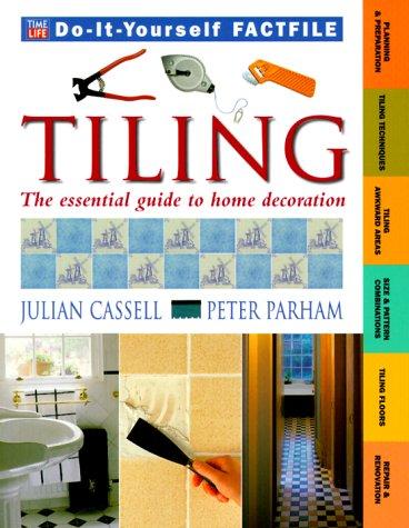 Cover for Tiling (Time-Life Do-It-Yourself Factfiles, 4)
