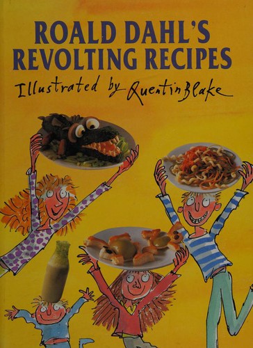 Cover for Roald Dahl's Revolting Recipes